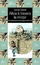  Achetez le livre d'occasion Alice à travers le miroir de Lewis Carroll sur Livrenpoche.com 