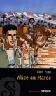  Achetez le livre d'occasion Alice au Maroc de Caryl Férey sur Livrenpoche.com 