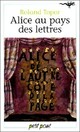  Achetez le livre d'occasion Alice au pays des lettres de Roland Topor sur Livrenpoche.com 
