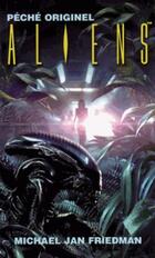  Achetez le livre d'occasion Aliens : Péché originel sur Livrenpoche.com 