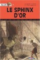  Achetez le livre d'occasion Alix : Le sphinx d'or de Jacques Martin sur Livrenpoche.com 