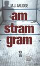  Achetez le livre d'occasion Am Stram Gram de M.J. Arlidge sur Livrenpoche.com 