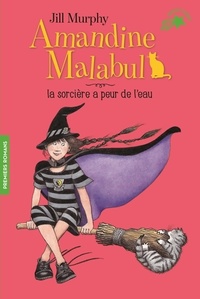  Achetez le livre d'occasion Amandine Malabul la sorcière a peur de l'eau de Jill Murphy sur Livrenpoche.com 