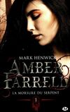  Achetez le livre d'occasion Amber Farrell Tome I : La morsure du serpent + préquelle inédite sur Livrenpoche.com 