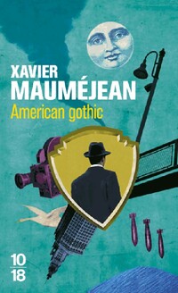  Achetez le livre d'occasion American Gothic de Xavier Mauméjean sur Livrenpoche.com 