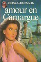  Achetez le livre d'occasion Amour en Camargue de Heinz G. Konsalik sur Livrenpoche.com 