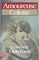  Achetez le livre d'occasion Amoureuse Colette de Geneviève Dormann sur Livrenpoche.com 