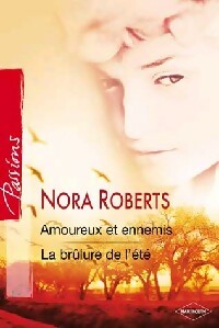  Achetez le livre d'occasion Amoureux et ennemis / La brûlure de l'été de Nora Roberts sur Livrenpoche.com 