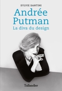  Achetez le livre d'occasion Andrée Putman : La diva du design de Syvie Santini sur Livrenpoche.com 