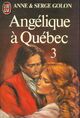  Achetez le livre d'occasion Angélique à Québec Tome III de Serge Golon sur Livrenpoche.com 