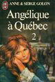  Achetez le livre d'occasion Angélique à Québec Tome II de Serge Golon sur Livrenpoche.com 