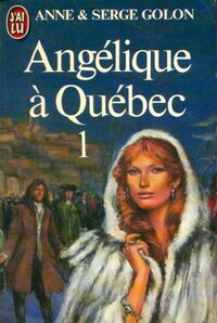  Achetez le livre d'occasion Angélique à Québec Tome I de Anne Golon sur Livrenpoche.com 