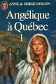  Achetez le livre d'occasion Angélique à Québec Tome I de Serge Golon sur Livrenpoche.com 