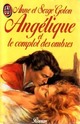  Achetez le livre d'occasion Angélique et le complot des ombres de Anne Golon sur Livrenpoche.com 