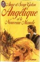  Achetez le livre d'occasion Angélique et le nouveau monde de Anne Golon sur Livrenpoche.com 