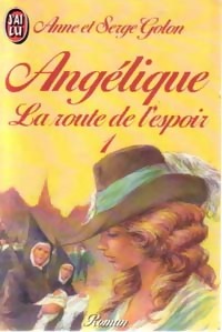  Achetez le livre d'occasion Angélique, la route de l'espoir Tome I de Anne Golon sur Livrenpoche.com 