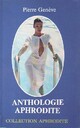  Achetez le livre d'occasion Anthologie Aphrodite de Pierre Genève sur Livrenpoche.com 