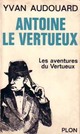  Achetez le livre d'occasion Antoine le vertueux de Yvan Audouard sur Livrenpoche.com 