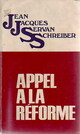  Achetez le livre d'occasion Appel à la réforme de Jean-Jacques Servan-Schreiber sur Livrenpoche.com 