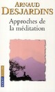  Achetez le livre d'occasion Approches de la méditation de Arnaud Desjardins sur Livrenpoche.com 