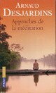 Achetez le livre d'occasion Approches de la méditation de Arnaud Desjardins sur Livrenpoche.com 