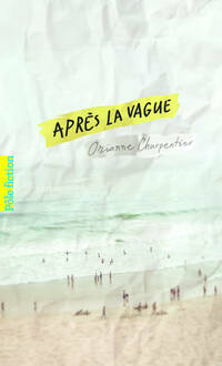  Achetez le livre d'occasion Après la vague de Orianne Charpentier sur Livrenpoche.com 