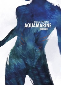  Achetez le livre d'occasion Aquamarine de Andreas Eschbach sur Livrenpoche.com 