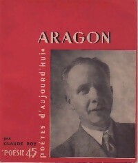  Achetez le livre d'occasion Aragon de Claude Roy sur Livrenpoche.com 