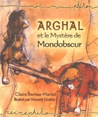  Achetez le livre d'occasion Arghal et le mystère de Mondobscur sur Livrenpoche.com 