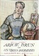  Achetez le livre d'occasion Aricie Brun ou les vertus bourgeoises de Emile Henriot sur Livrenpoche.com 