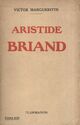 Achetez le livre d'occasion Aristide Briand de Victor Margueritte sur Livrenpoche.com 