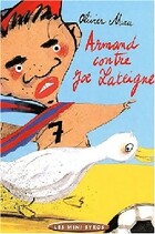  Achetez le livre d'occasion Armand contre Joe Lateigne sur Livrenpoche.com 