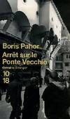  Achetez le livre d'occasion Arrêt sur le ponte Vecchio sur Livrenpoche.com 