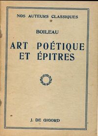  Achetez le livre d'occasion Art poétique et épitres de Nicolas Boileau sur Livrenpoche.com 