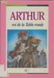  Achetez le livre d'occasion Arthur : Roi de la table ronde de Mauricette Vial-Andru sur Livrenpoche.com 