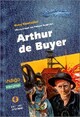  Achetez le livre d'occasion Arthur de Buyer de Yves Couturier sur Livrenpoche.com 