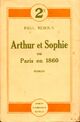  Achetez le livre d'occasion Arthur et Sophie ou Paris en 1860 de Paul Reboux sur Livrenpoche.com 