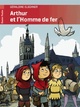  Achetez le livre d'occasion Arthur et l'homme de fer de Géraldine Elschner sur Livrenpoche.com 