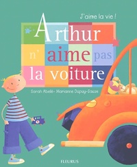  Achetez le livre d'occasion Arthur n'aime pas la voiture de Sarah Abèlé sur Livrenpoche.com 