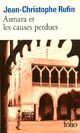  Achetez le livre d'occasion Asmara et les causes perdues de Jean-Christophe Rufin sur Livrenpoche.com 