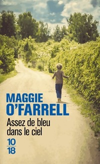  Achetez le livre d'occasion Assez de bleu dans le ciel de Maggie O'Farrell sur Livrenpoche.com 