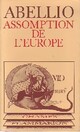  Achetez le livre d'occasion Assomption de l'Europe de Raymond Abellio sur Livrenpoche.com 