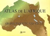  Achetez le livre d'occasion Atlas de L'Afrique géopolitique du XXe siècle sur Livrenpoche.com 