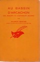  Achetez le livre d'occasion Au bassin d'Arcachon de Maurice Bastide sur Livrenpoche.com 