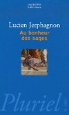  Achetez le livre d'occasion Au bonheur des sages sur Livrenpoche.com 