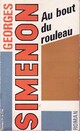  Achetez le livre d'occasion Au bout du rouleau de Georges Simenon sur Livrenpoche.com 