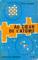  Achetez le livre d'occasion Au coeur de l'atome de Isaac Asimov sur Livrenpoche.com 