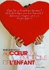  Achetez le livre d'occasion Au coeur des émotions de l'enfant sur Livrenpoche.com 