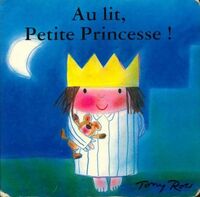  Achetez le livre d'occasion Au lit, petite princesse ! de Tony Ross sur Livrenpoche.com 