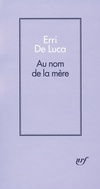  Achetez le livre d'occasion Au nom de la mère sur Livrenpoche.com 